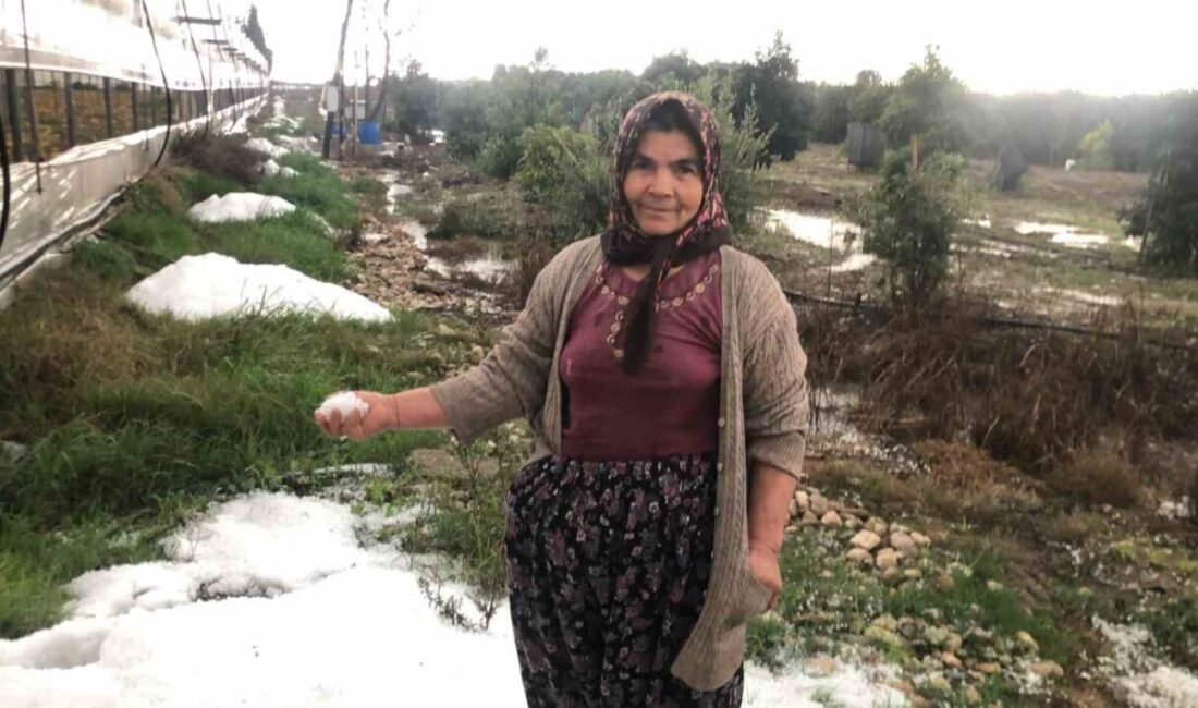 Antalya’nın Serik ilçesinde sağanak yağmur ve fırtına beraberinde dolu yağışını