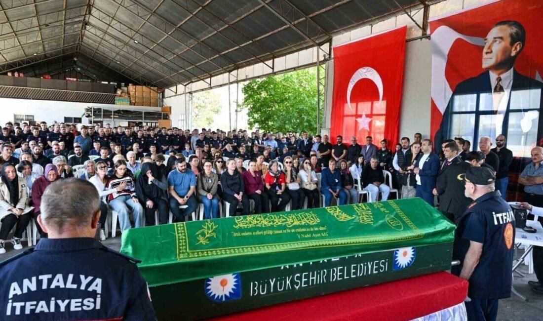 Antalya’da geçirdiği kalp krizi sonucu hayatını kaybeden Büyükşehir Belediyesi İtfaiye