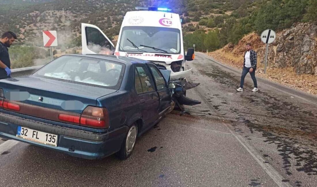 Burdur’un Çeltikçi ilçesinde ambulans ile otomobilin kafa kafaya çarpışması sonucu