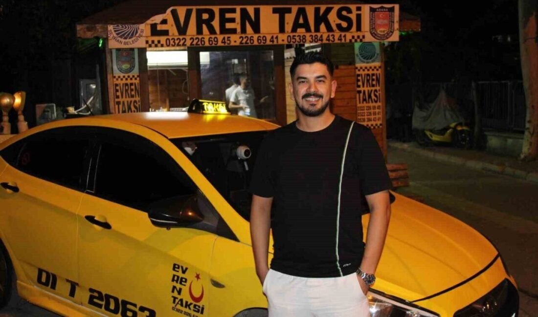 Adana’da bir taksi yolculuğu, unutulmaz bir ana sahne oldu. Duraktan