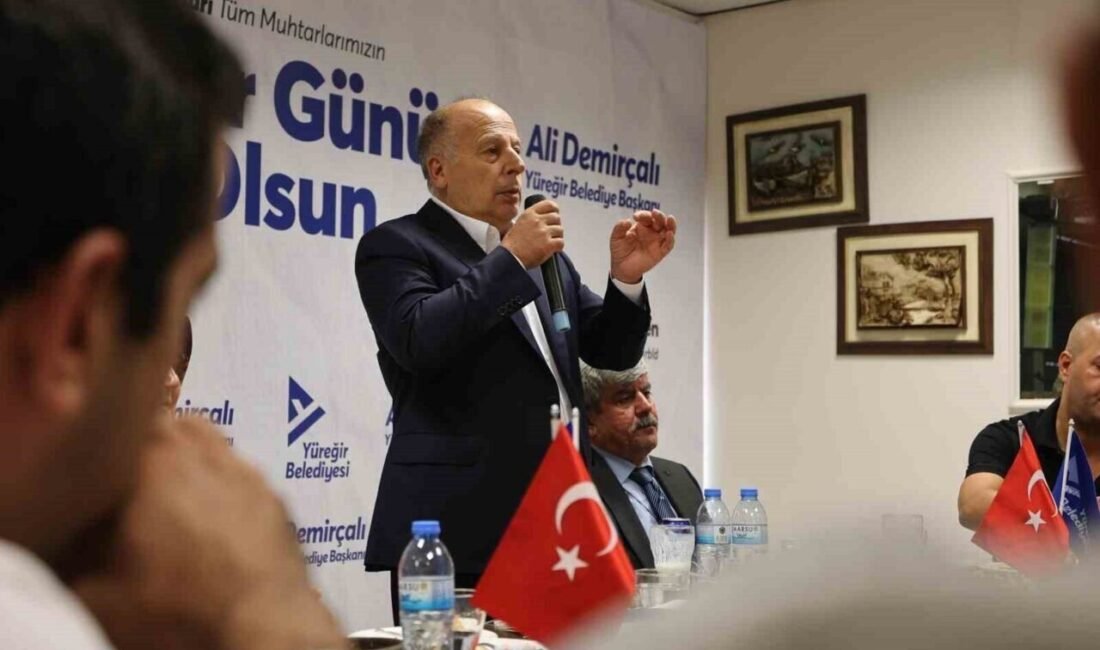 Yüreğir Belediye Başkanı Ali Demirçalı, muhtarların demokrasinin temel taşlarından biri