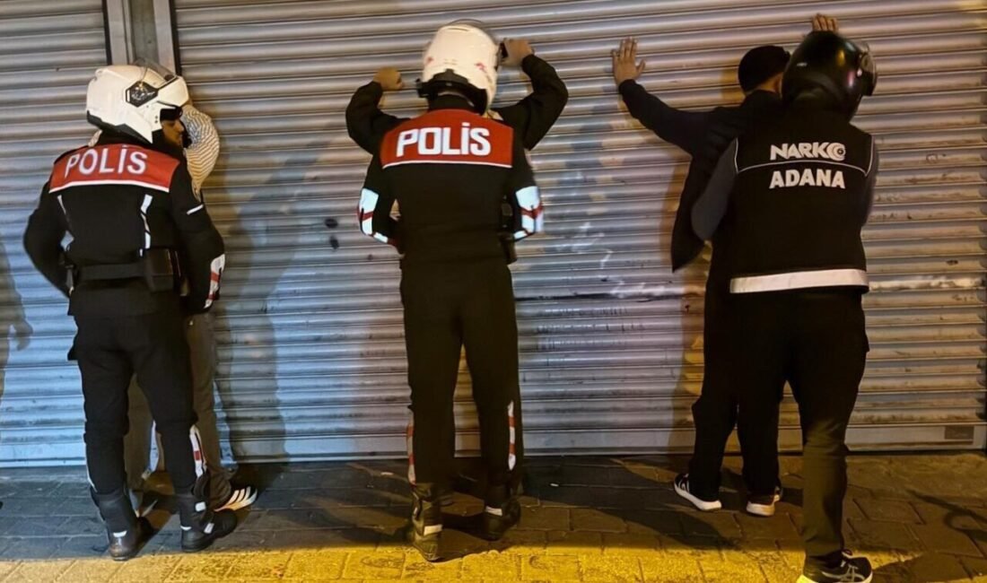 Adana’nın 4 mahallesinde yapılan ’narko-alan’ uygulamasında uyuşturucu madde kullanılan 20