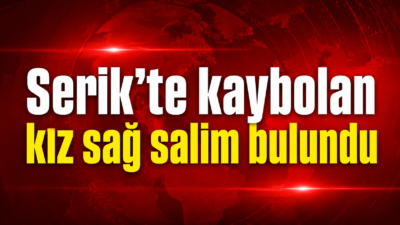Serik'te sabaha karşı evden kaçan 14 yaşındaki Şerife Sude Yılmaz,