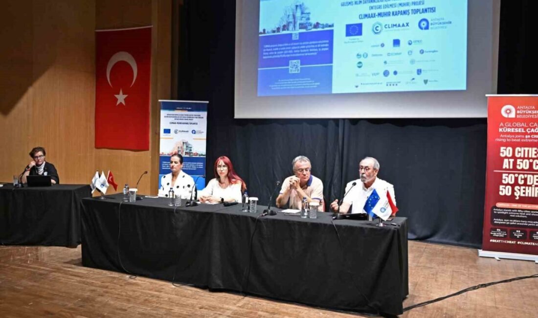 Antalya Büyükşehir Belediyesi’nin ev sahipliğinde Avrupa Birliği’nin desteklediği CLIMAAX-MUHIR Projesi