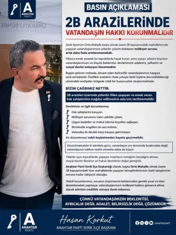 Serik 2B arazileri konusunda Anahtar Parti Serik İlçe Başkanı Hasan