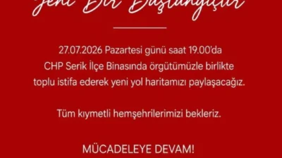 Serik toplu istifa: Serik'te CHP Serik İlçe Başkanı İbrahim Turhat,