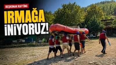 Beşkonak rafting deneyimi: Köprülü Kanyon'un buz gibi sularında botu omuzlayıp