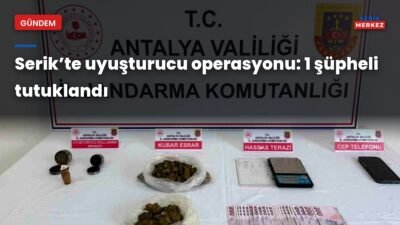 Serik’te uyuşturucu operasyonu: 1 şüpheli tutuklandı; jandarma ekipleri ikametten skunk