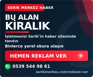 Serik Merkez Haber - Bu alan kiralik, reklam verin