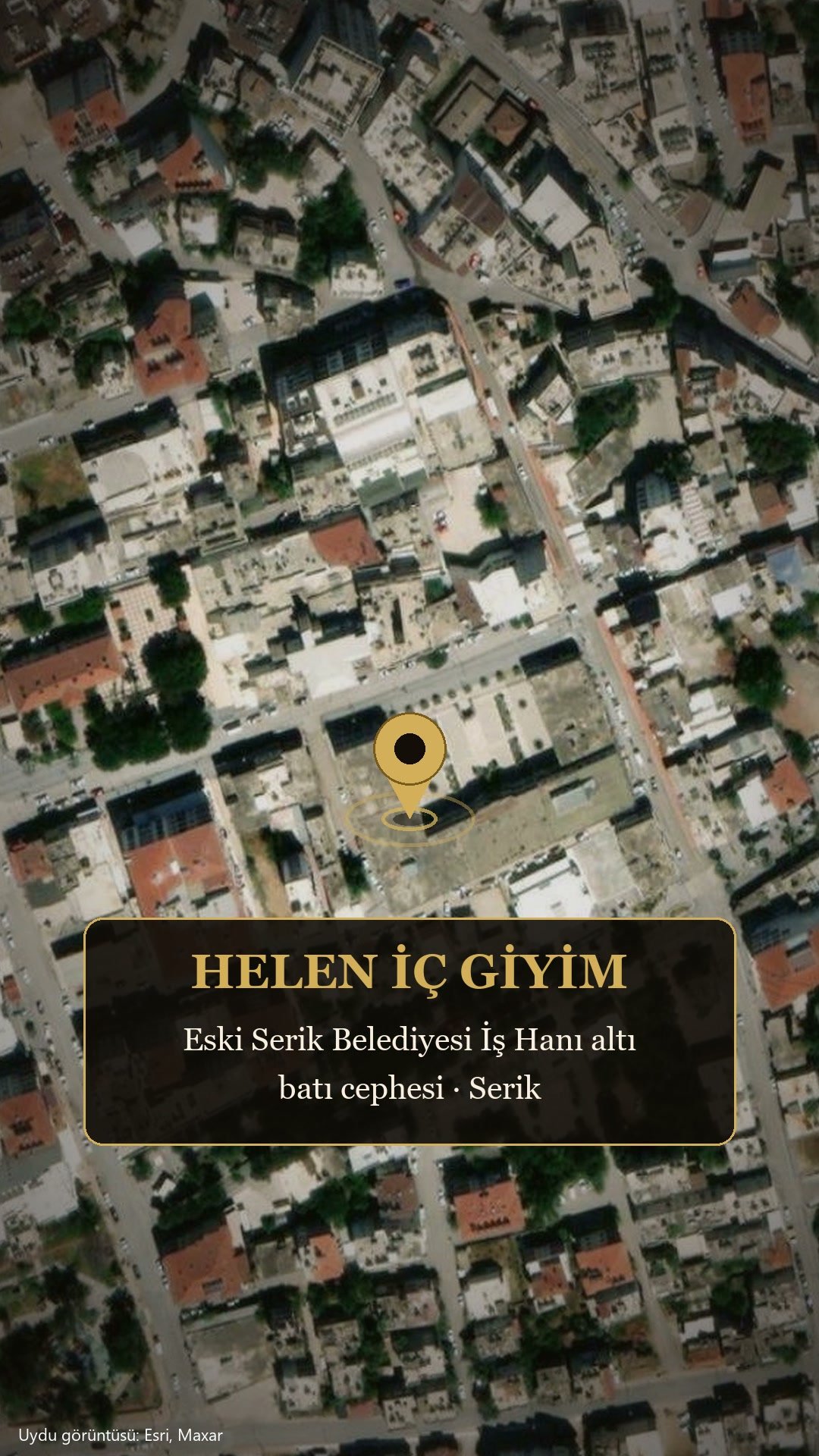 Helen İç Giyim'in konumu: Eski Serik Belediyesi İş Hanı altı, batı cephesi