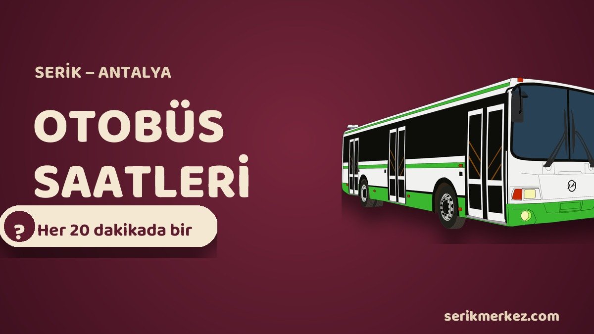 Serik-Antalya otobüs saatleri bilgilendirme görseli