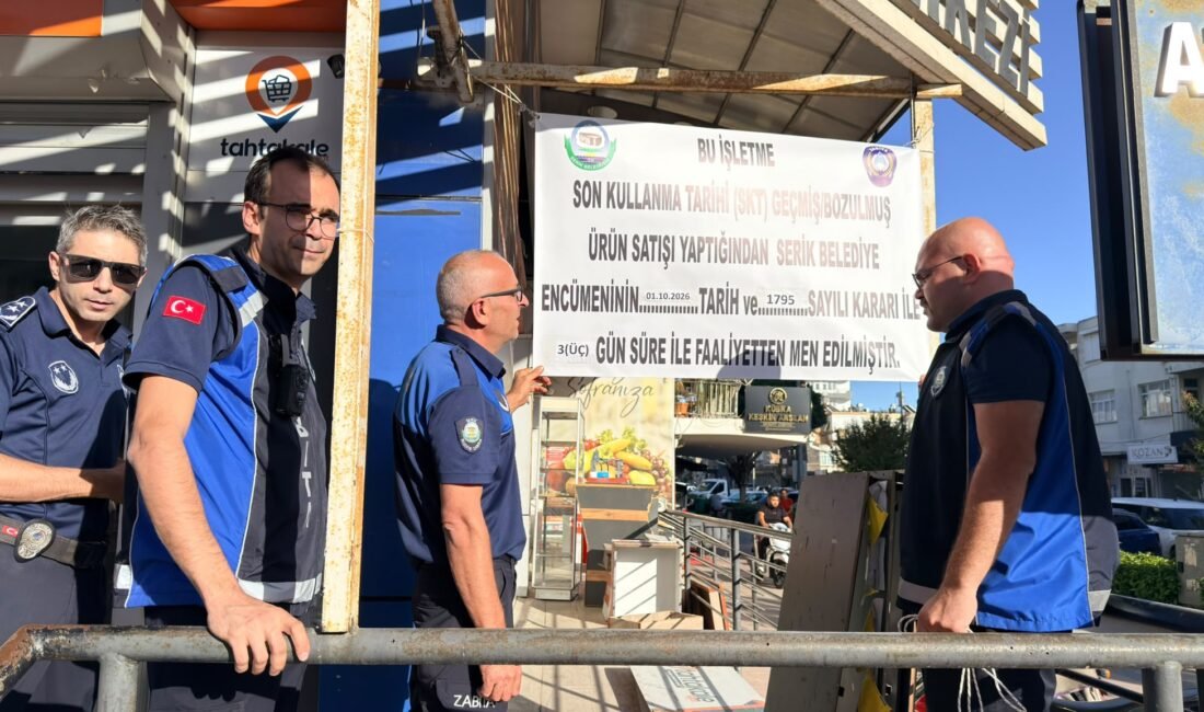 Serik'te zabıta denetiminde son kullanma tarihi geçmiş ürün sattığı tespit